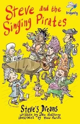 Steve and the Singing Pirates - Anthony, Dan