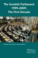 Scottish Parliament 1999-2009 - Hansard Society