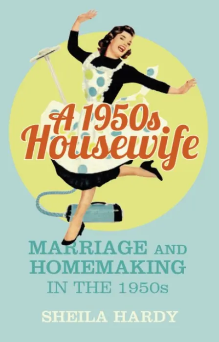 1950s Housewife - Hardy, Sheila