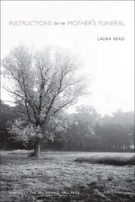 Instructions for My Mother's Funeral - Read, Laura
