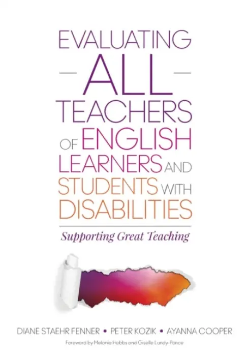 Evaluating ALL Teachers of English Learners and Students With Disabilities - Fenner, Diane Staehr a Kozik, Peter L. a Cooper, Ayanna C.