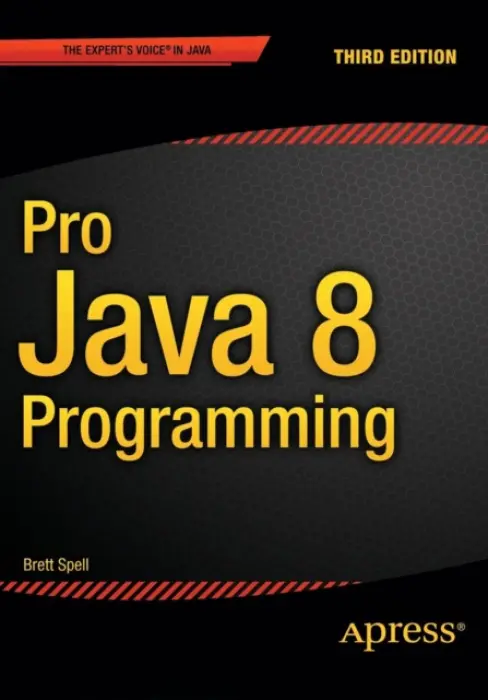 Pro Java 8 Programming - Brett Spell, Terrill