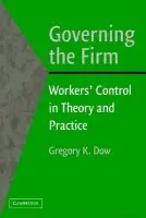 Governing the Firm - Dow, Gregory K. (Simon Fraser University, British Columbia)