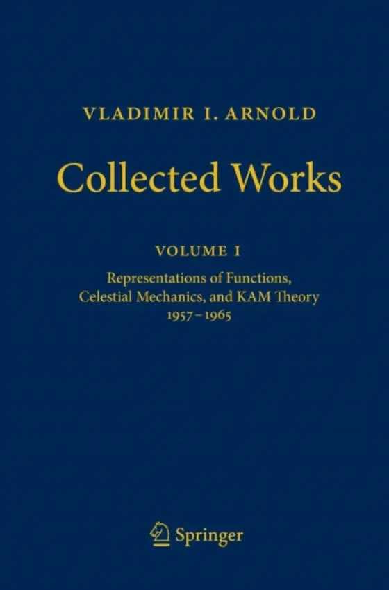 Vladimir I. Arnold - Collected Works - Arnold, Vladimir I.