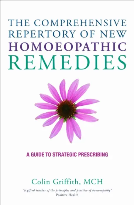 Comprehensive Repertory for the New Homeopathic Remedies - Griffith, Colin