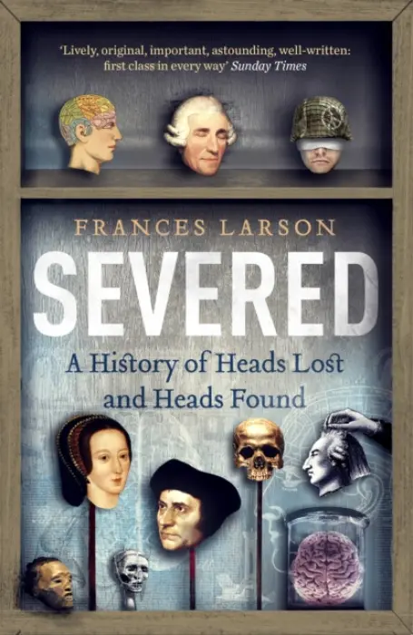 Severed - Larson, Dr Frances