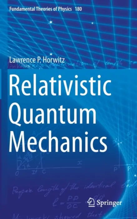 Relativistic Quantum Mechanics - Horwitz, Lawrence P.