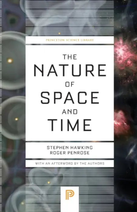 Nature of Space and Time - Hawking, Stephen a Penrose, Roger