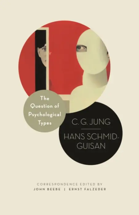 Question of Psychological Types - Jung, C. G. a Schmid-Guisan, Hans