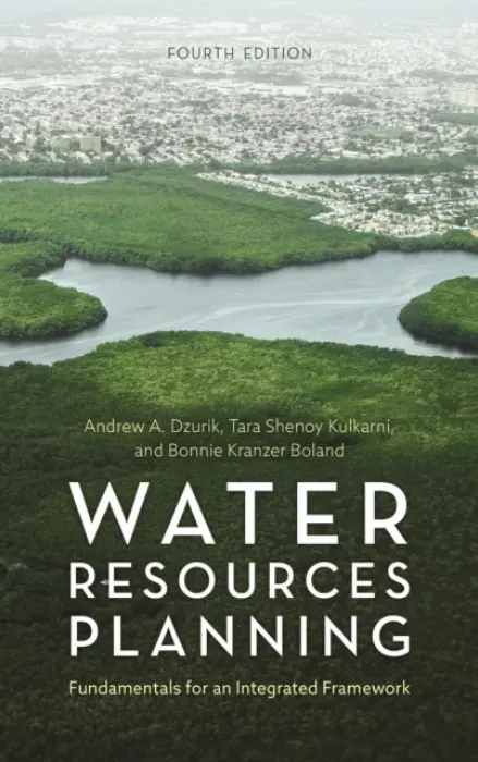 Water Resources Planning - Dzurik, Andrew A. a Kulkarni, Tara Shenoy a Boland, Bonnie Kranzer