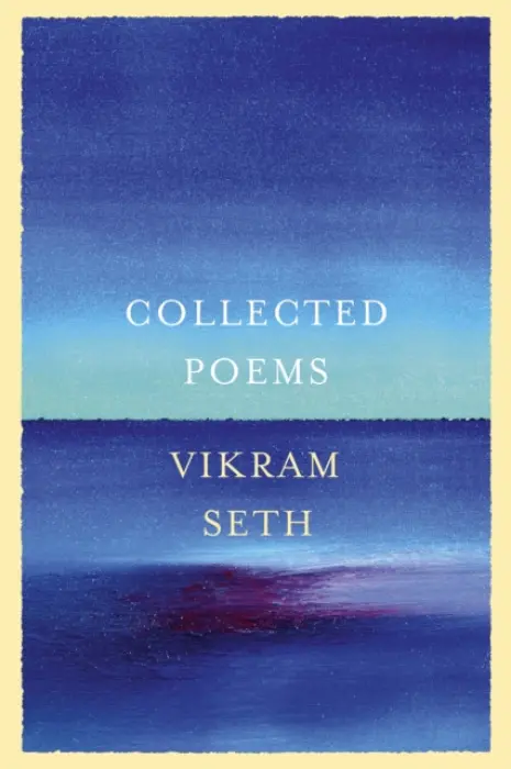 Collected Poems - Seth Vikram