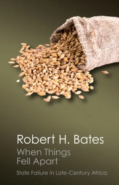 When Things Fell Apart - Bates, Robert H.