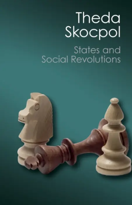 States and Social Revolutions - Skocpol, Theda
