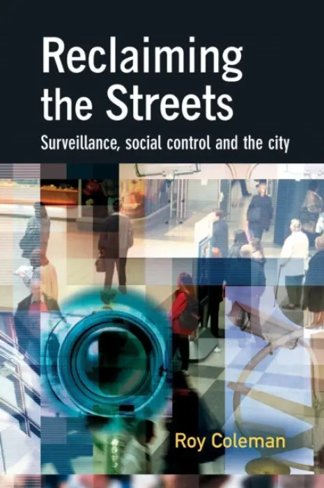 Reclaiming the Streets - Coleman, Roy (University of Liverpool)