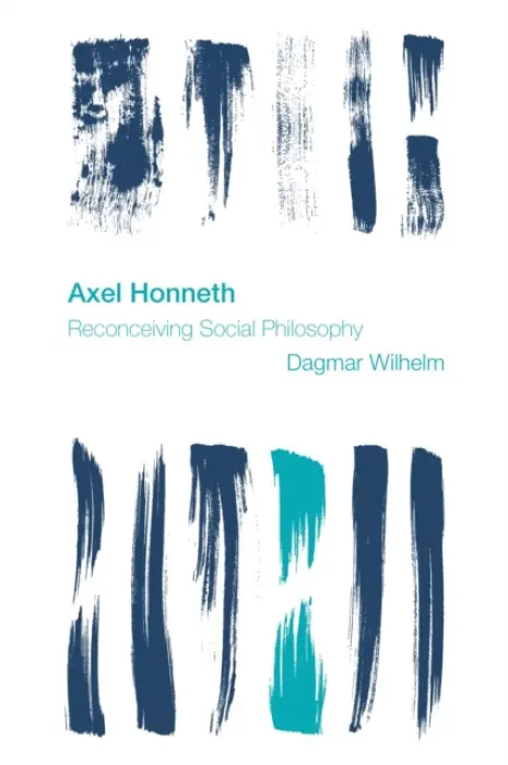 Axel Honneth - Wilhelm, Dagmar