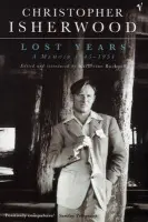 Lost Years - Isherwood, Christopher