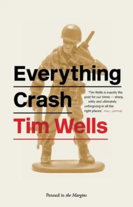 Everything Crash - Wells, Tim