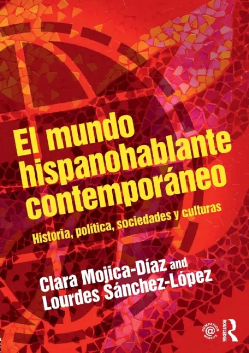El mundo hispanohablante contemporaneo - Mojica-Diaz, Clara (Tennessee State University, USA) a Sanchez-Lopez, Lourdes (The University of Alabama at Birmingham, USA)