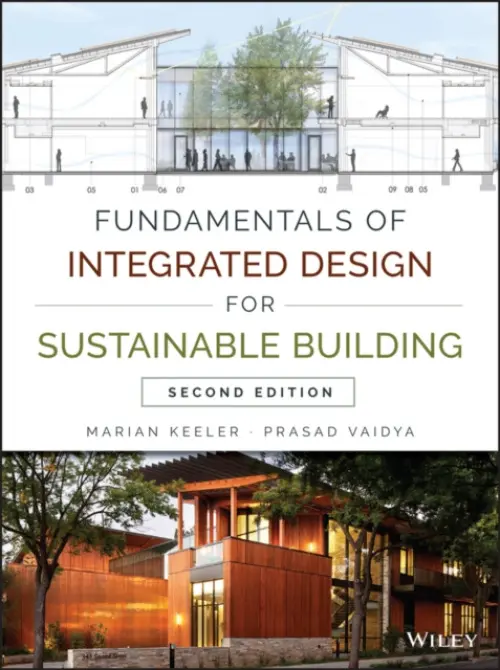 Fundamentals of Integrated Design for Sustainable Building - Keeler, Marian a Vaidya, Prasad