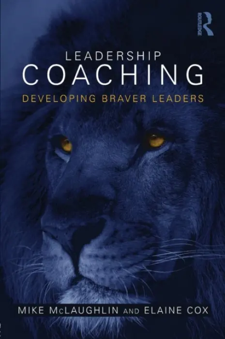 Leadership Coaching - McLaughlin, Mike a Cox, Elaine (Oxford Brookes Business School, UK)