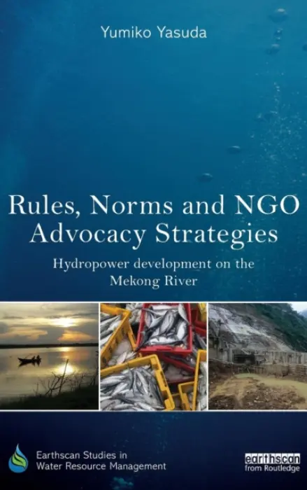 Rules, Norms and NGO Advocacy Strategies - Yasuda, Yumiko (University of Dundee, UK)