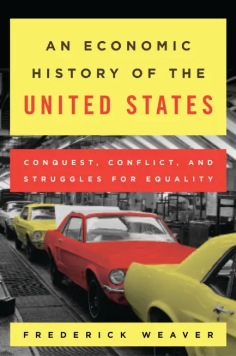 Economic History of the United States - Weaver, Frederick S.