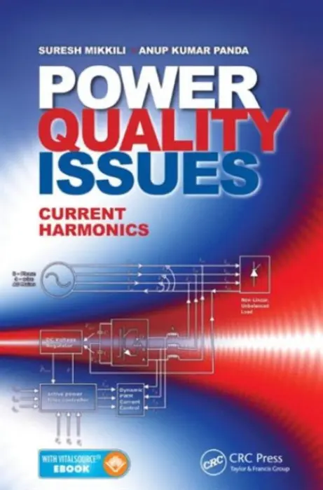 Power Quality Issues - Mikkili, Suresh (National Institute of Technology Goa, Ponda, India) a Panda, Anup Kumar (National Institute of Technology Rourkela, India)