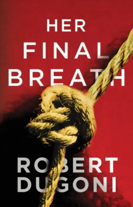 Her Final Breath - Robert Dugoni