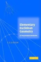 Elementary Euclidean Geometry - Gibson, C. G. (University of Liverpool)