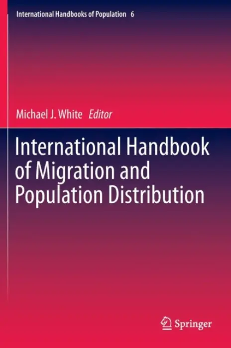 International Handbook of Migration and Population Distribution