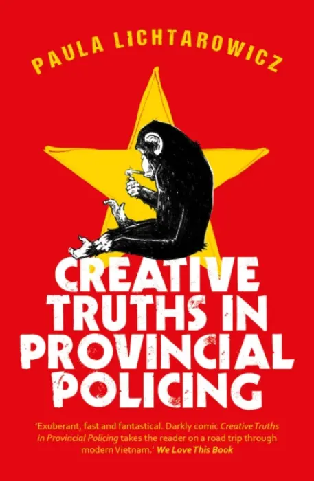 Creative Truths in Provincial Policing - Lichtarowicz, Paula