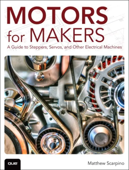 Motors for Makers - Scarpino, Matthew