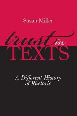 Trust in Texts - Miller, Susan