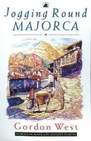 Jogging Round Majorca - West, Gordon