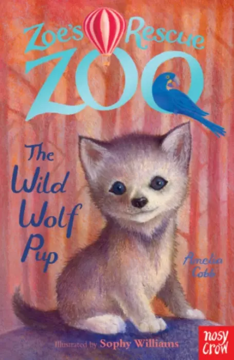 Zoe's Rescue Zoo: The Wild Wolf Pup - Cobb, Amelia