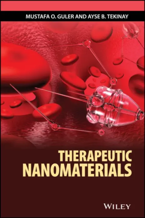 Therapeutic Nanomaterials - Guler, Mustafa O. a Tekinay, Ayse B.