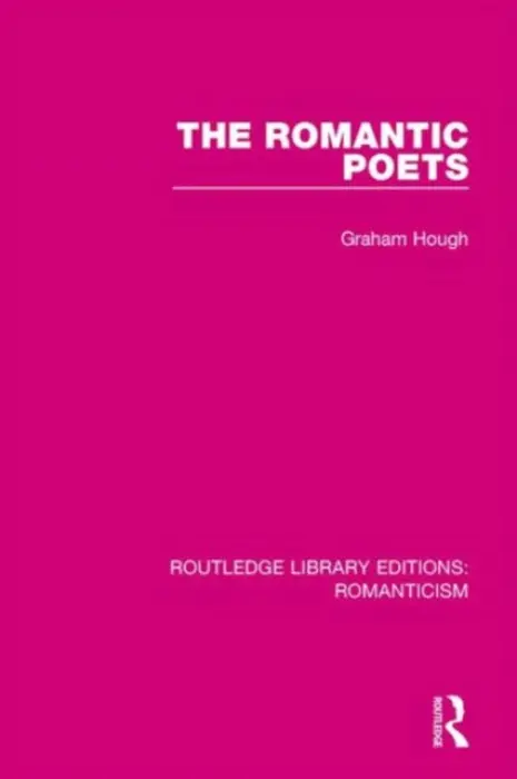 Romantic Poets - Hough, Graham