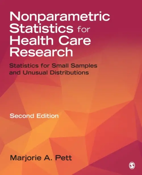 Nonparametric Statistics for Health Care Research - Pett, Marjorie (Marg) A.