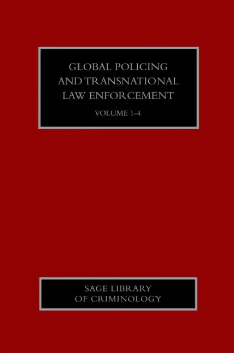 Global Policing and Transnational Law Enforcement