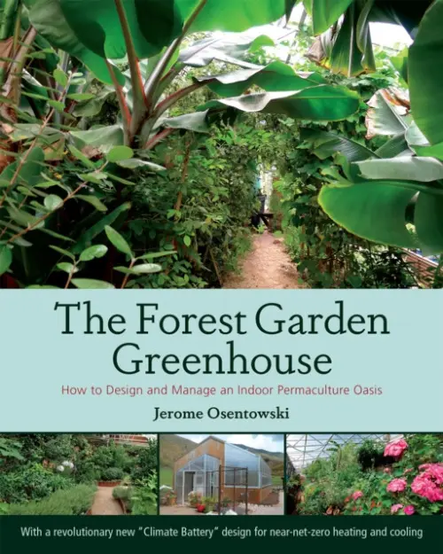 Forest Garden Greenhouse - Osentowski, Jerome