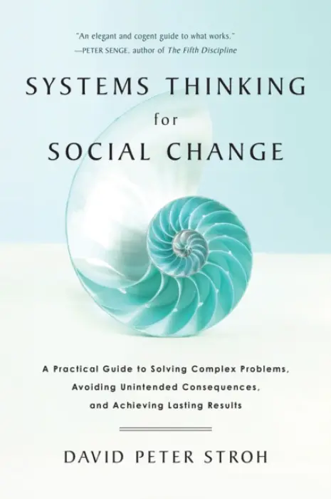 Systems Thinking For Social Change - Stroh, David Peter