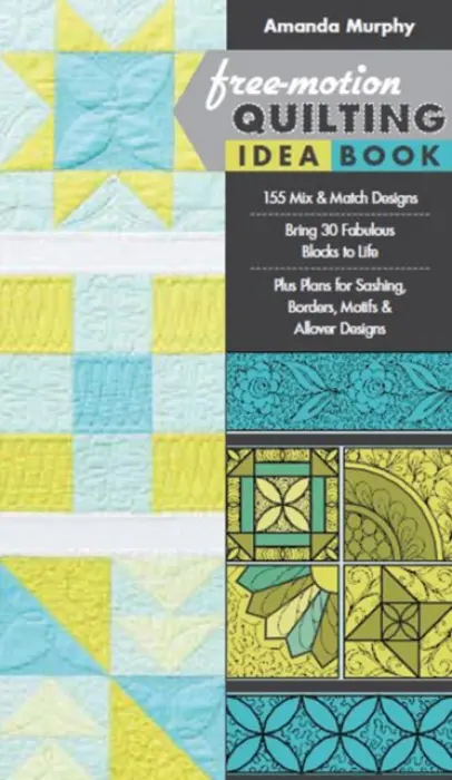 Free-motion Quilting Idea Book - Murphy, Amanda