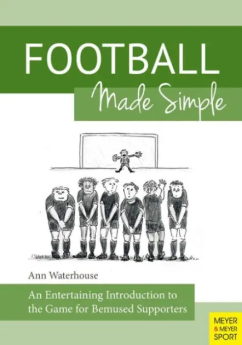 Football Made Simple - Waterhouse, Ann M