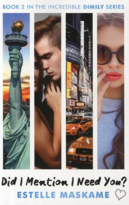 Did I Mention I Need You? (The DIMILY Series) - Maskame, Estelle