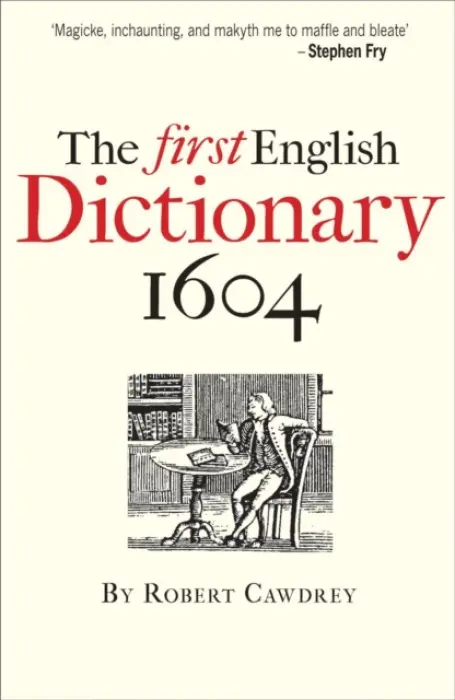 The First English Dictionary 1604 - Cawdrey, Robert