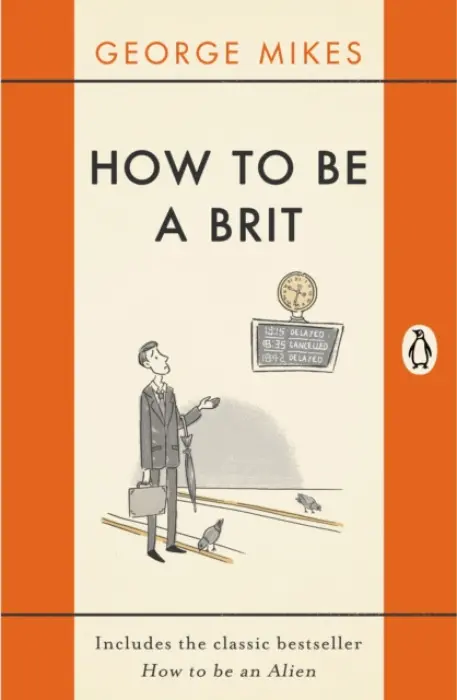 How to be a Brit - Mikes, George