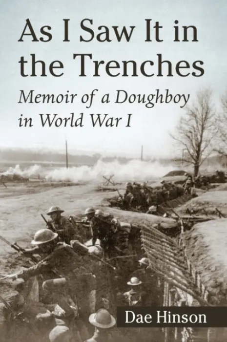 As I Saw It in the Trenches - Hinson, Dae