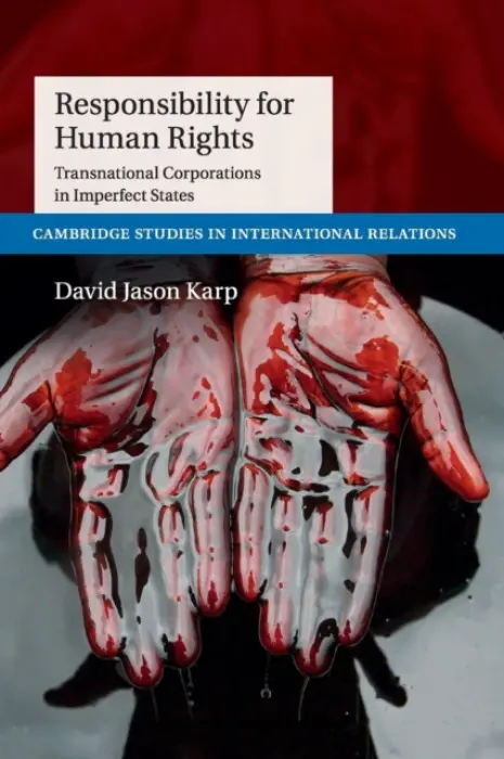 Responsibility for Human Rights - Karp, David Jason (University of Sussex)