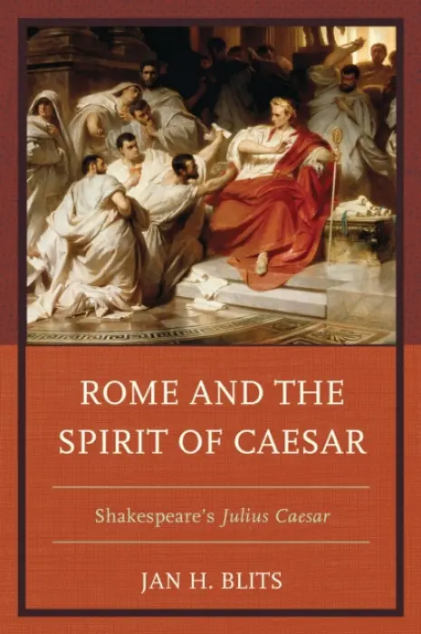 Rome and the Spirit of Caesar - Blits, Jan H.