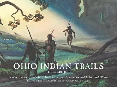 Ohio Indian Trails - Wilcox, Frank N.